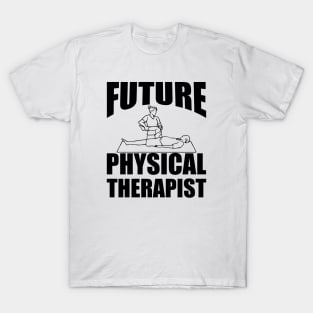 Future Physical Therapist T-Shirt